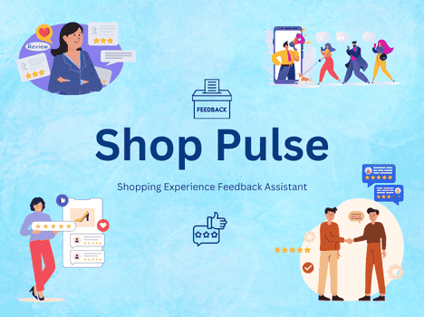 Shop Pulse – Shopping Experience Feedback Assistant - Chatbot Template